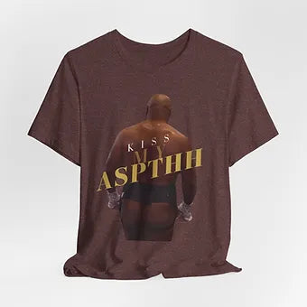 Kiss my Aspthh - Tyson Unisex Jersey Short Sleeve Tee