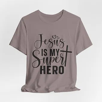Jesus is my Super Hero Unisex Jersey Short Sleeve Tee