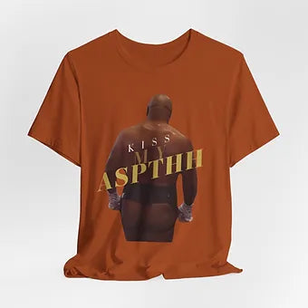 Kiss my Aspthh - Tyson Unisex Jersey Short Sleeve Tee