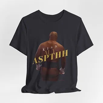 Kiss my Aspthh - Tyson Unisex Jersey Short Sleeve Tee