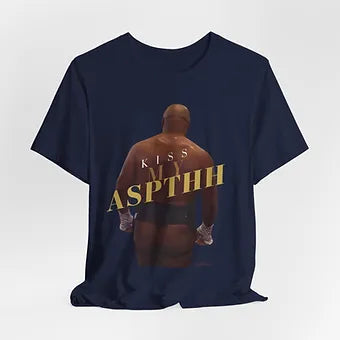 Kiss my Aspthh - Tyson Unisex Jersey Short Sleeve Tee