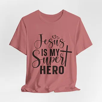 Jesus is my Super Hero Unisex Jersey Short Sleeve Tee