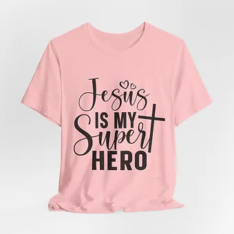 Jesus is my Super Hero Unisex Jersey Short Sleeve Tee