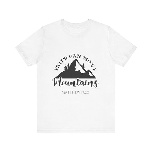 Faith can move mountains Unisex Jersey Short Sleeve Tee image 0