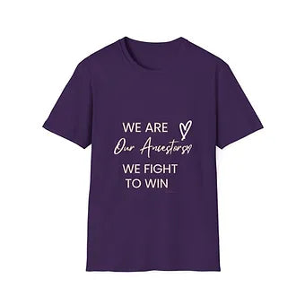 We are our ancestors Unisex Jersey Short Sleeve Tee