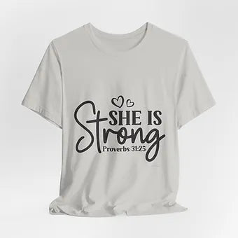 She is Strong Unisex Jersey Short Sleeve Tee