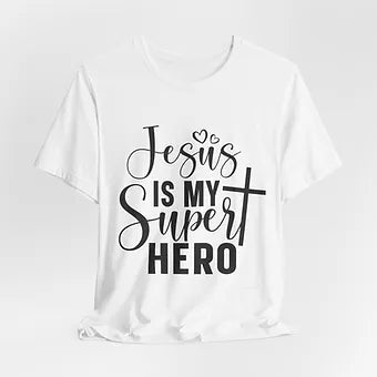 Jesus is my Super Hero Unisex Jersey Short Sleeve Tee