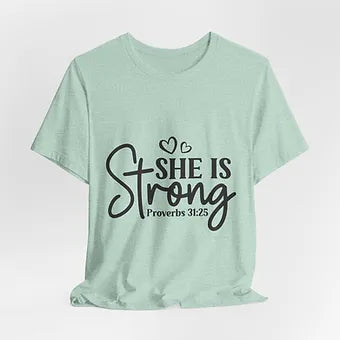 She is Strong Unisex Jersey Short Sleeve Tee