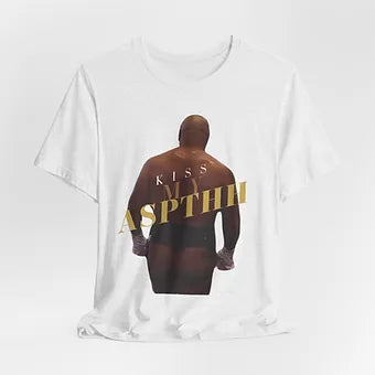 Kiss my Aspthh - Tyson Unisex Jersey Short Sleeve Tee