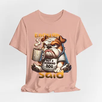 Not a Morning Dog Unisex Jersey Short Sleeve Tee