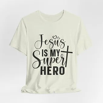 Jesus is my Super Hero Unisex Jersey Short Sleeve Tee