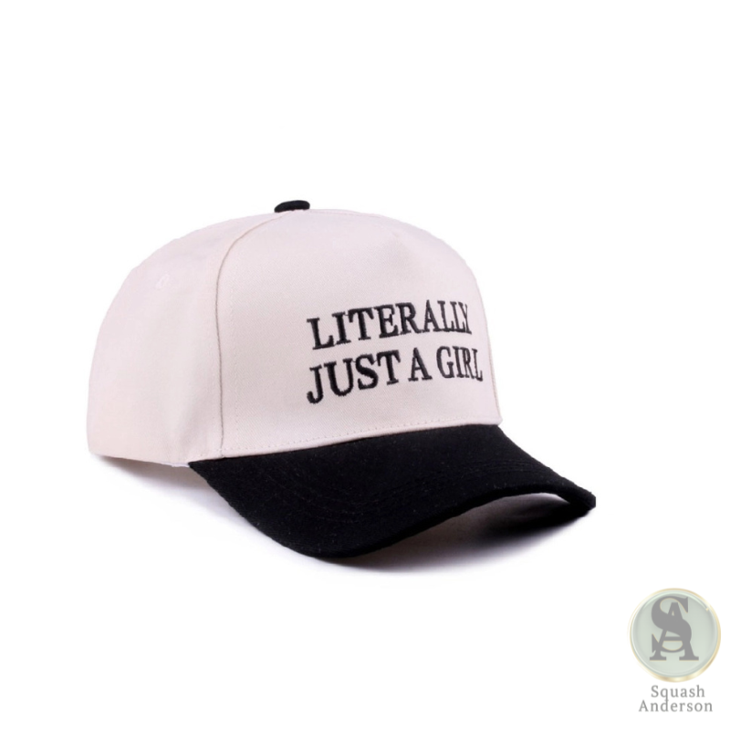 Literally Just A Girl Cap