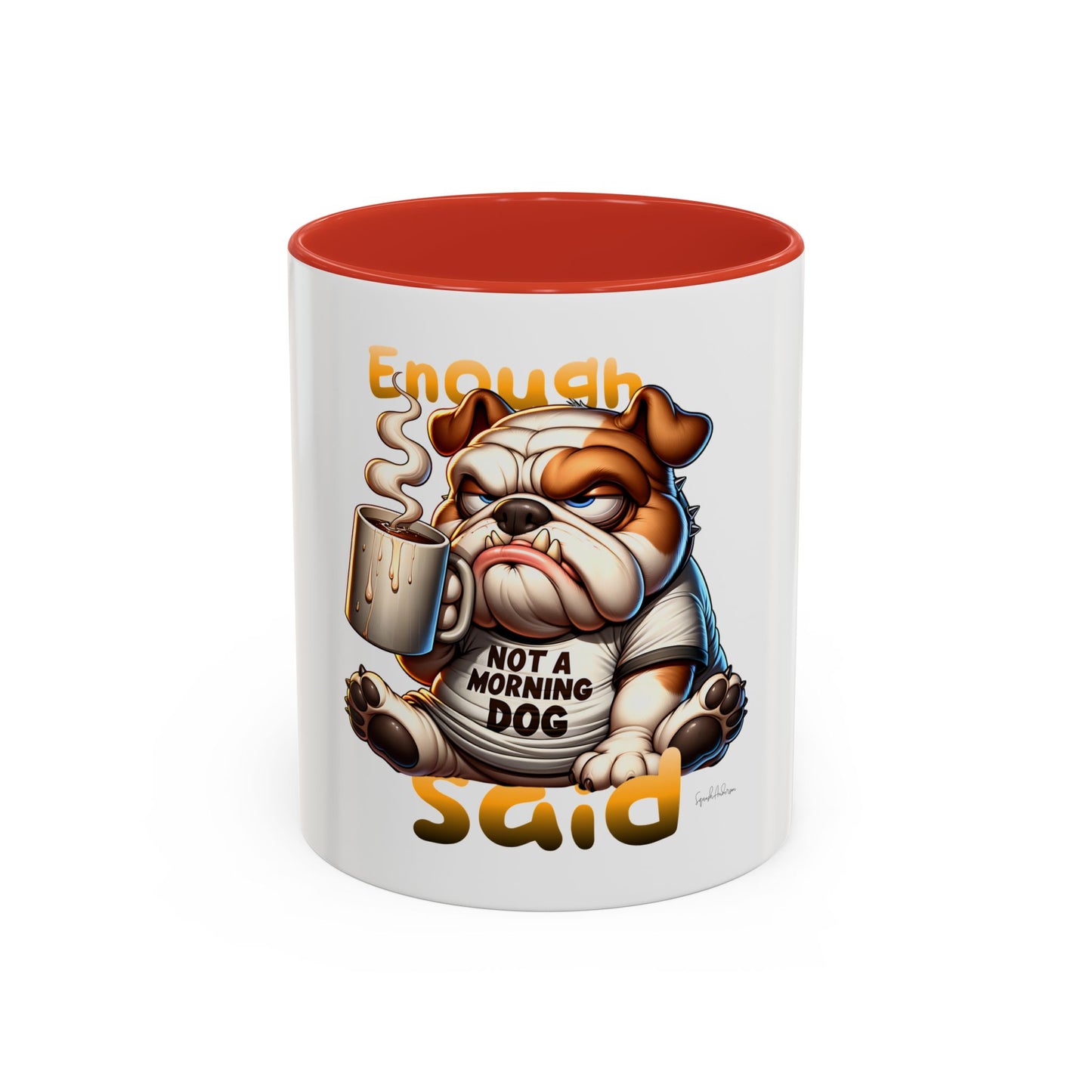 Enough Said Dog Accent Coffee Mug (11, 15oz) image 12