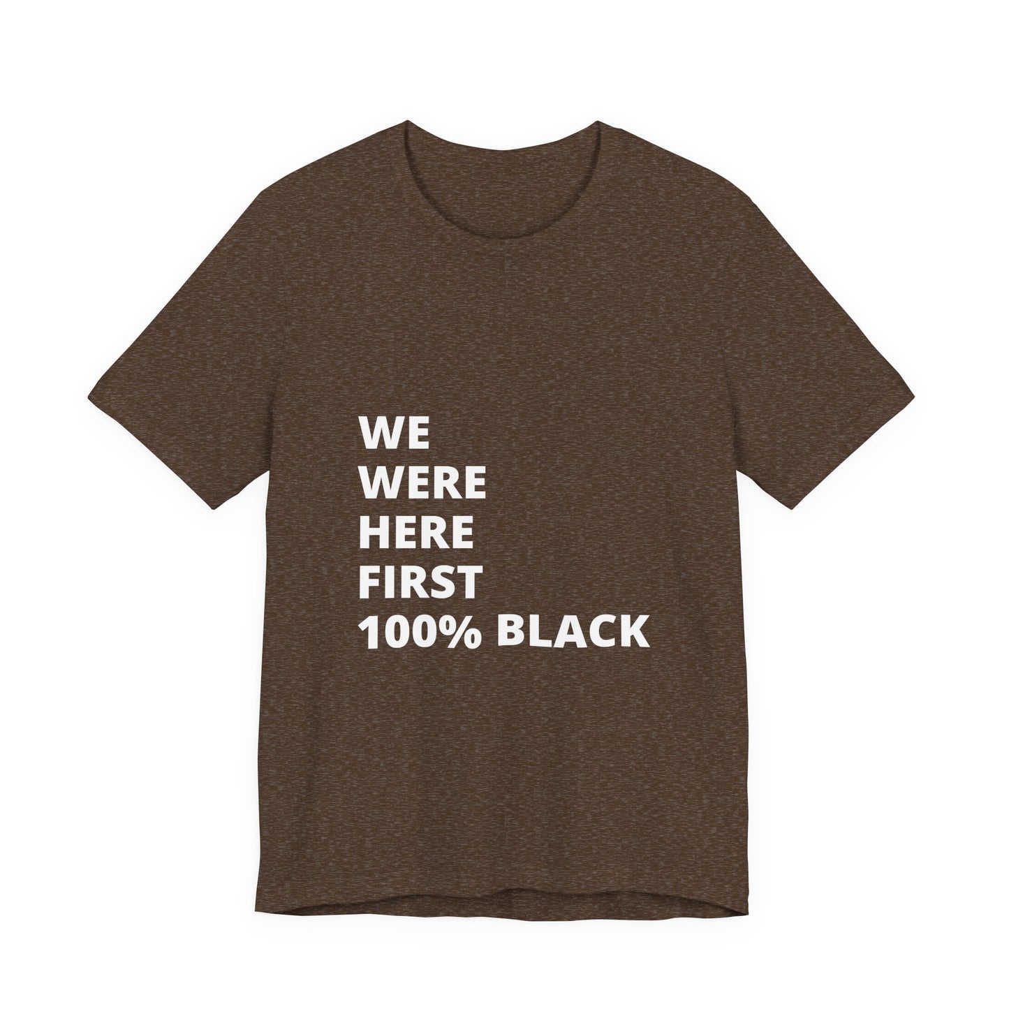 We were here first Unisex Jersey Short Sleeve Tee image 10