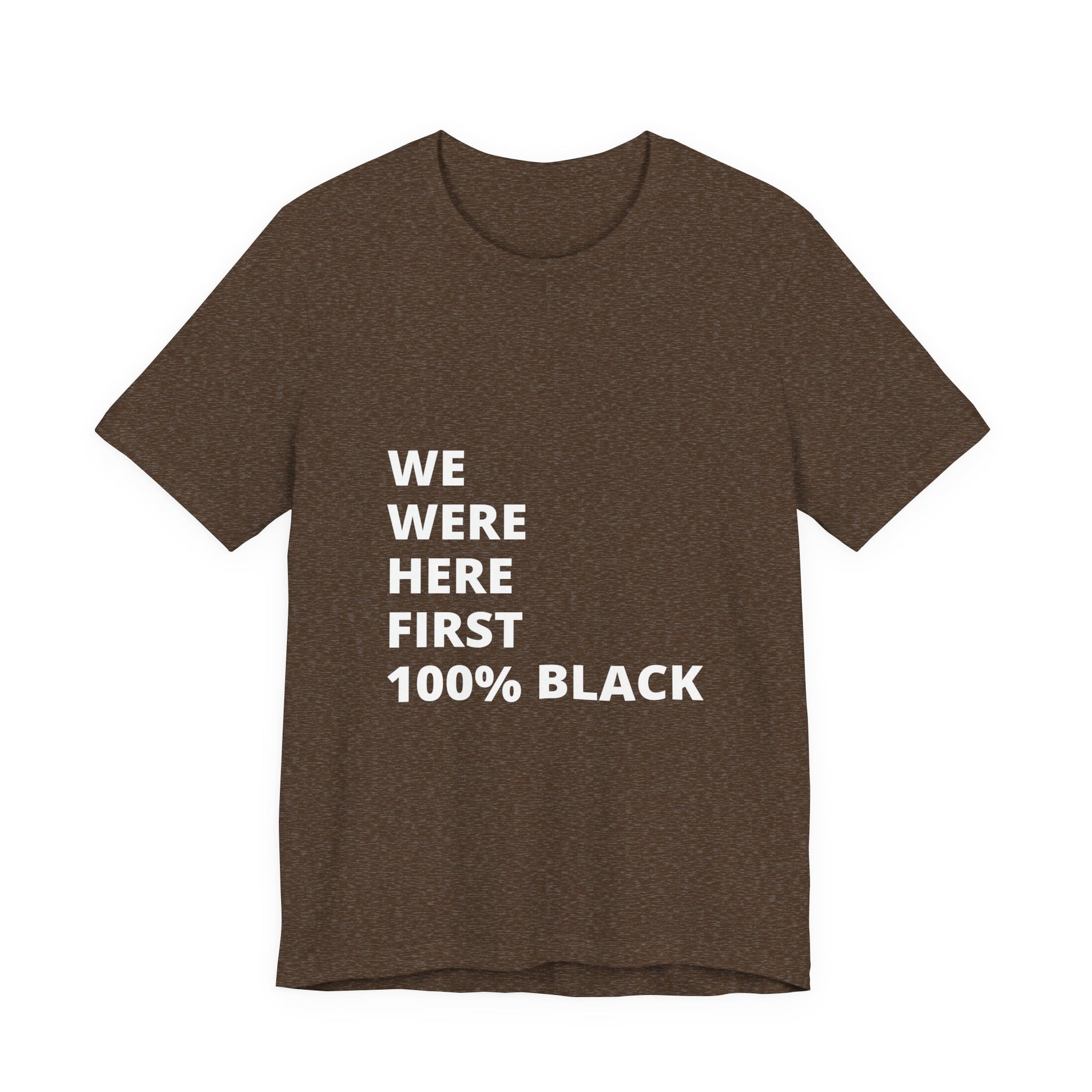 We were here first Unisex Jersey Short Sleeve Tee image 10