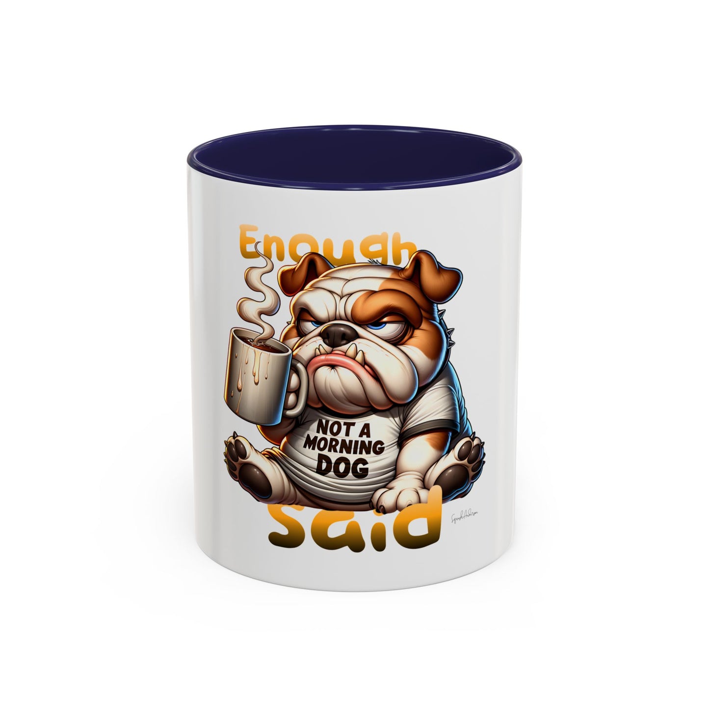 Enough Said Dog Accent Coffee Mug (11, 15oz) image 4