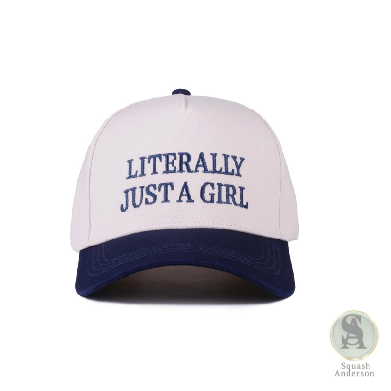 Literally Just A Girl Cap