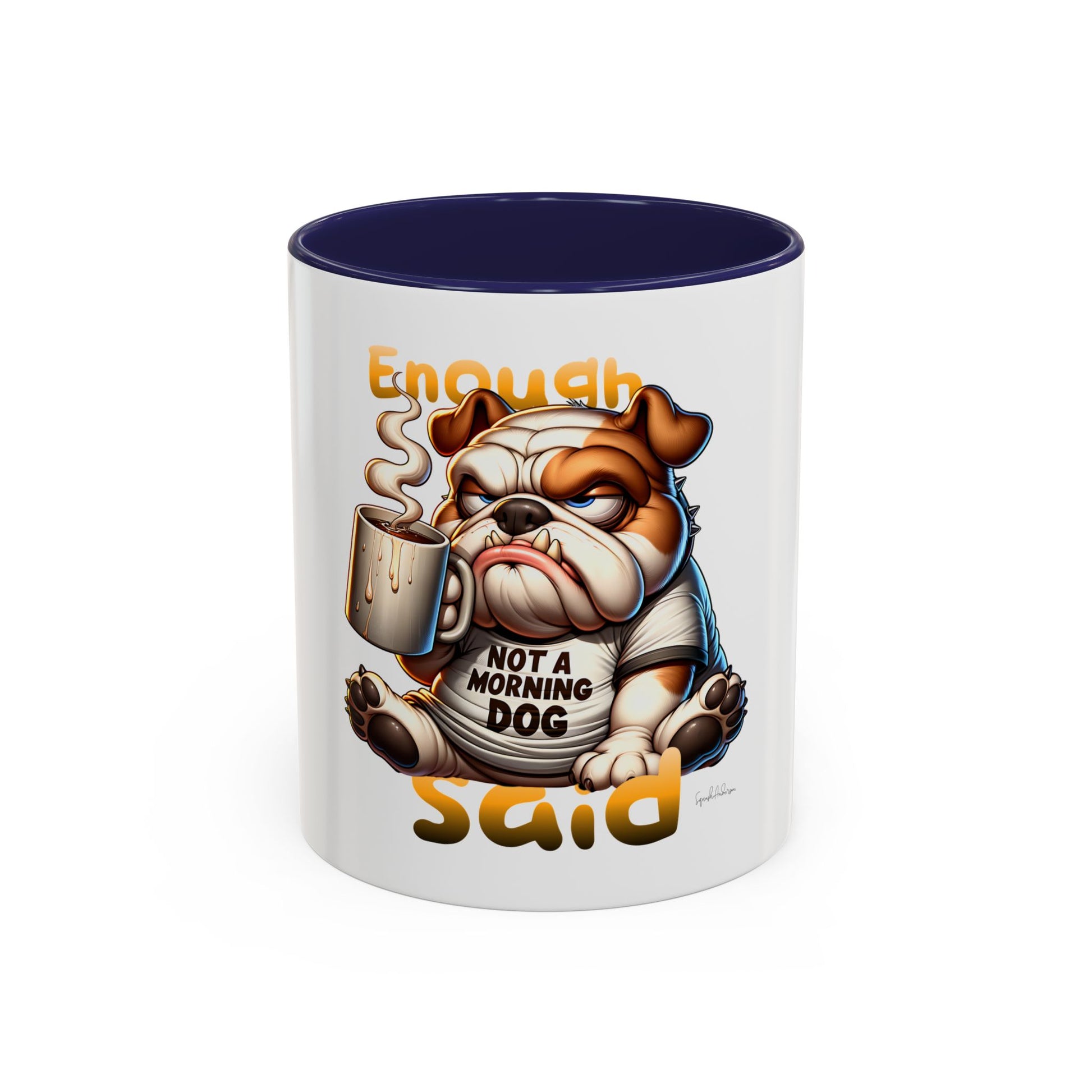 Enough Said Dog Accent Coffee Mug (11, 15oz) image 4