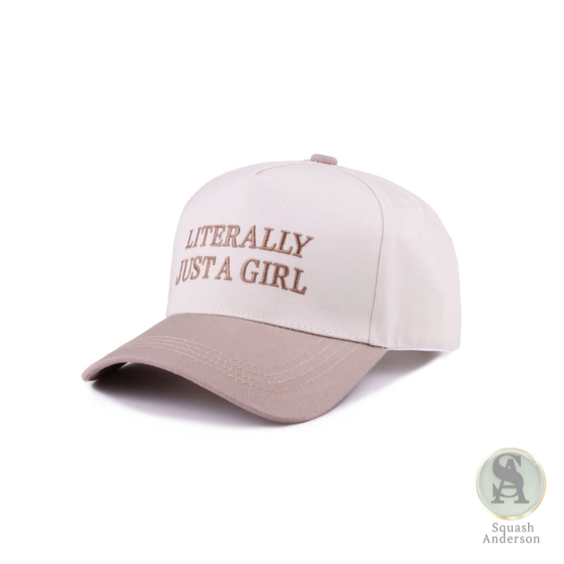 Literally Just A Girl Cap
