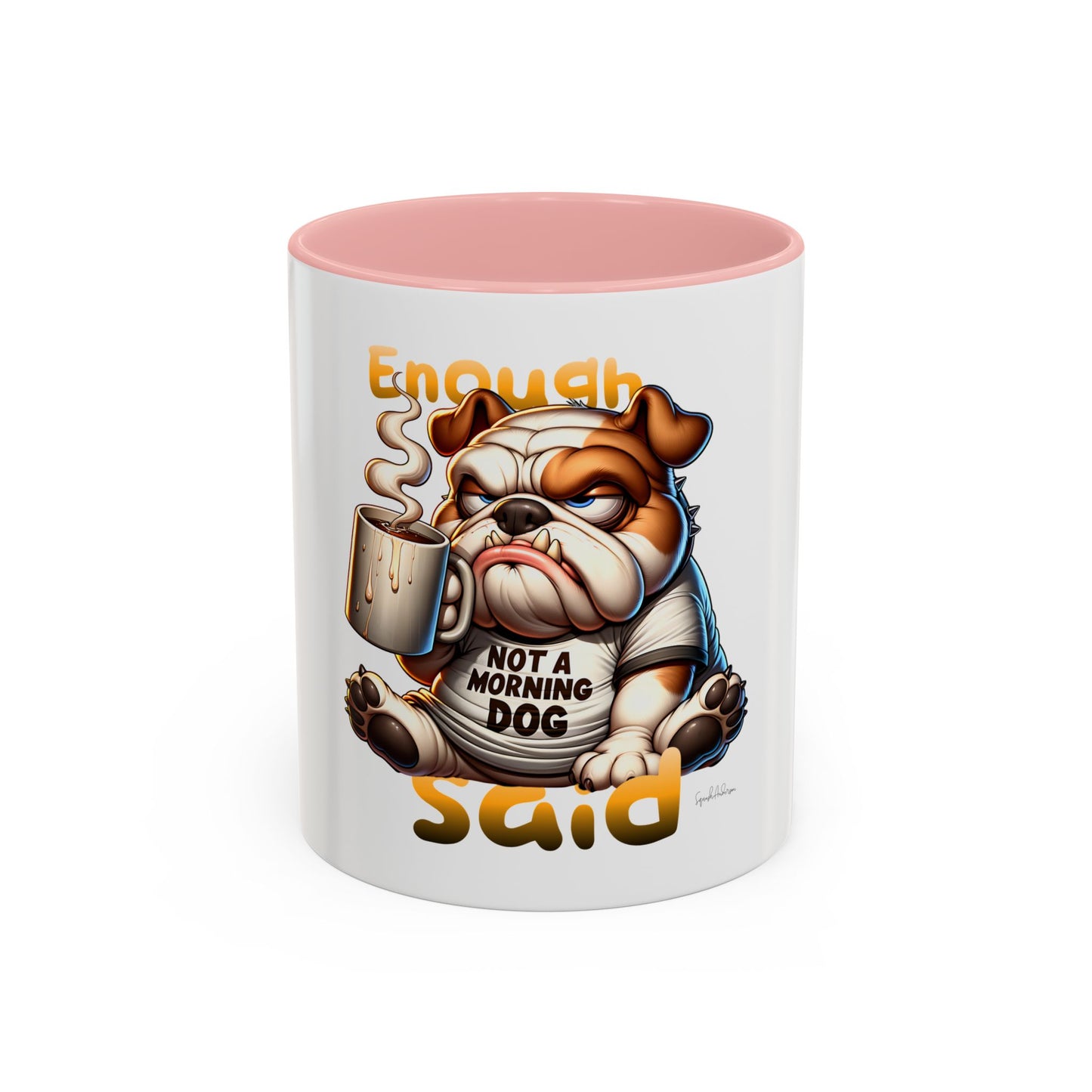 Enough Said Dog Accent Coffee Mug (11, 15oz) image 8